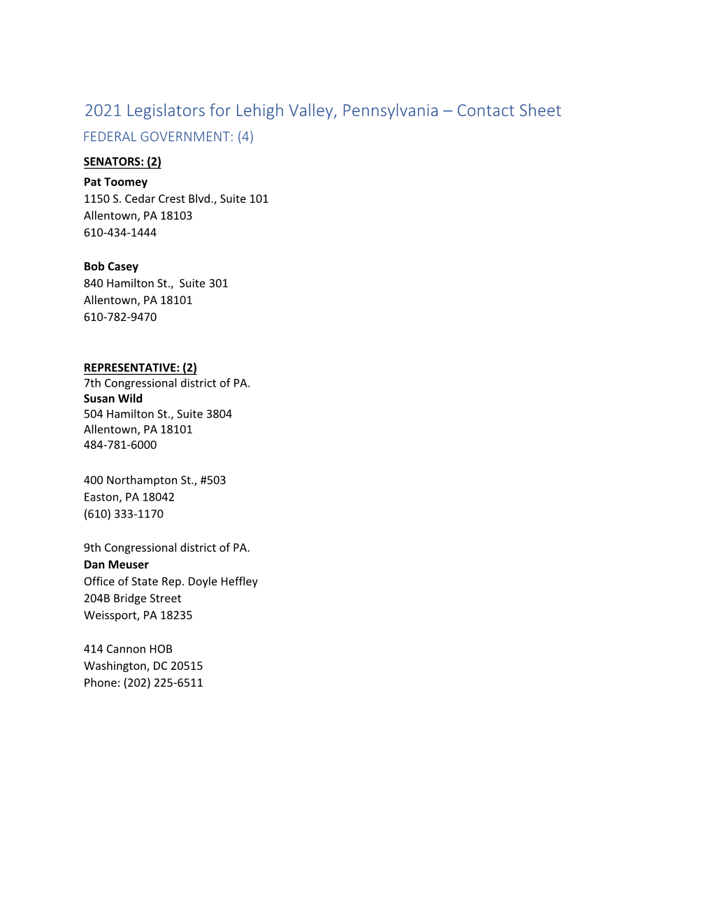 2021 Legislators for Lehigh Valley, Pennsylvania – Contact Sheet FEDERAL GOVERNMENT: (4) SENATORS: (2) Pat Toomey 1150 S