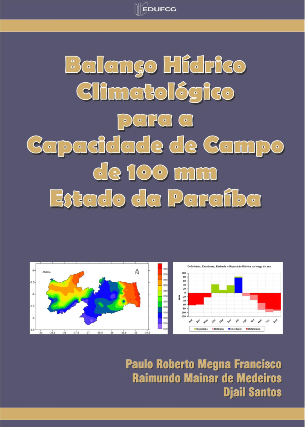 Balanço Hídrico Climatológico Para a Capacidade De Campo De 100 Mm - Estado Da Paraíba
