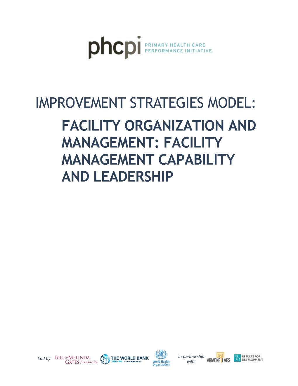 Improvement Strategies Model: Facility Organization and Management: Facility Management Capability and Leadership