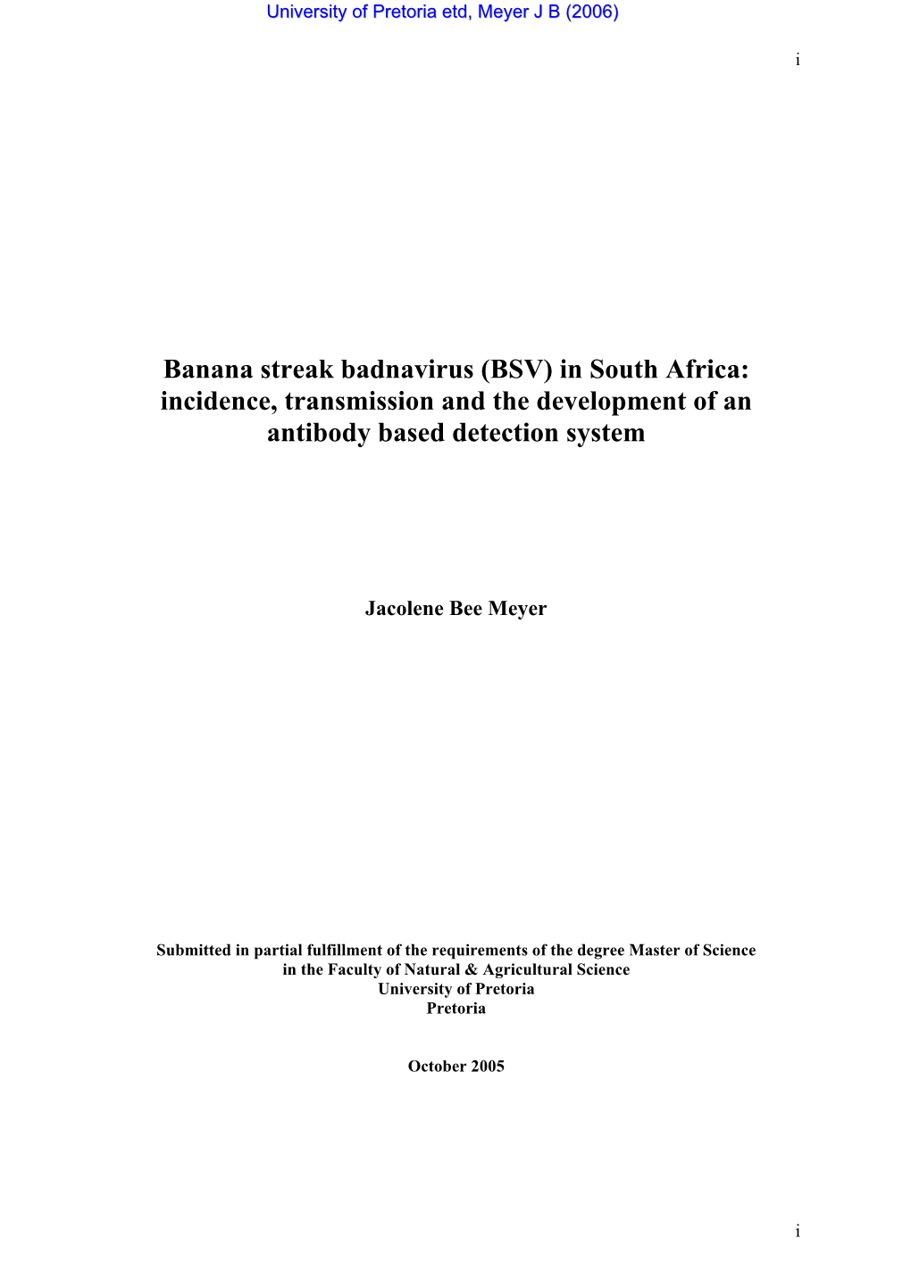 Banana Streak Badnavirus (BSV) in South Africa: Incidence, Transmission and the Development of an Antibody Based Detection System