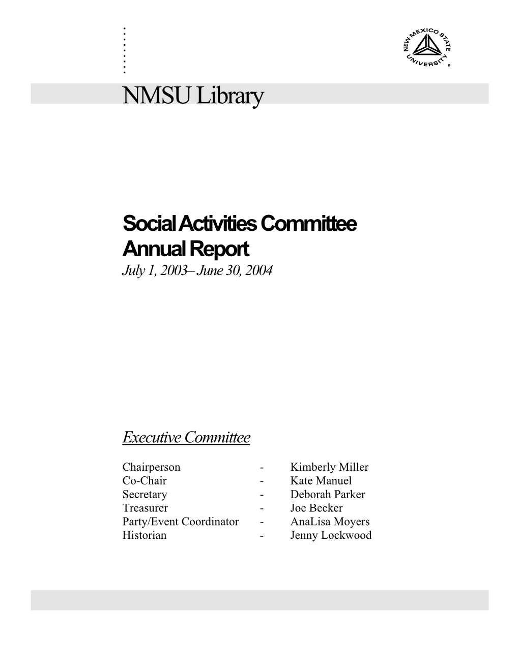 Social Activities Committee Annual Report July 1, 2003– June 30, 2004