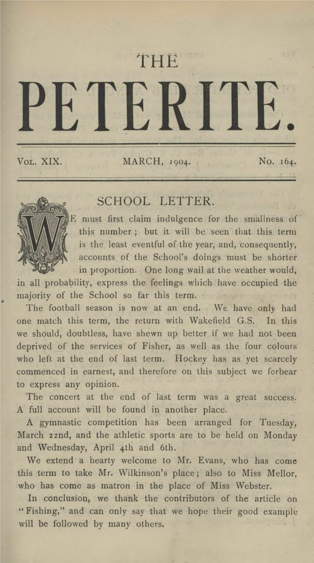 SCHOOL LETTER. E Must First Claim Indulgence for the Smallness of - This Number ; but It Will Be