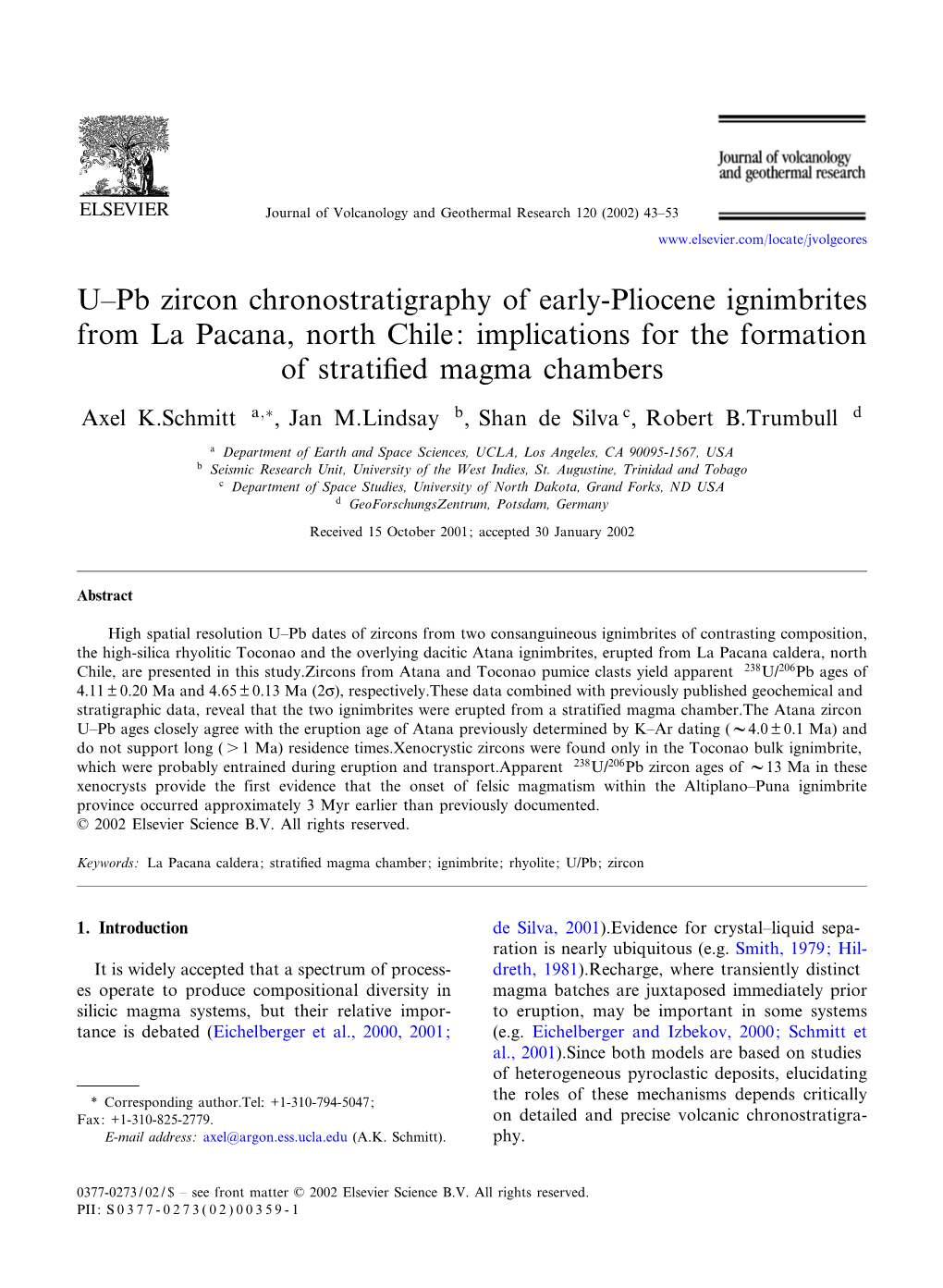 U^Pb Zircon Chronostratigraphy of Early-Pliocene Ignimbrites from La Pacana, North Chile: Implications for the Formation of Strati¢Ed Magma Chambers