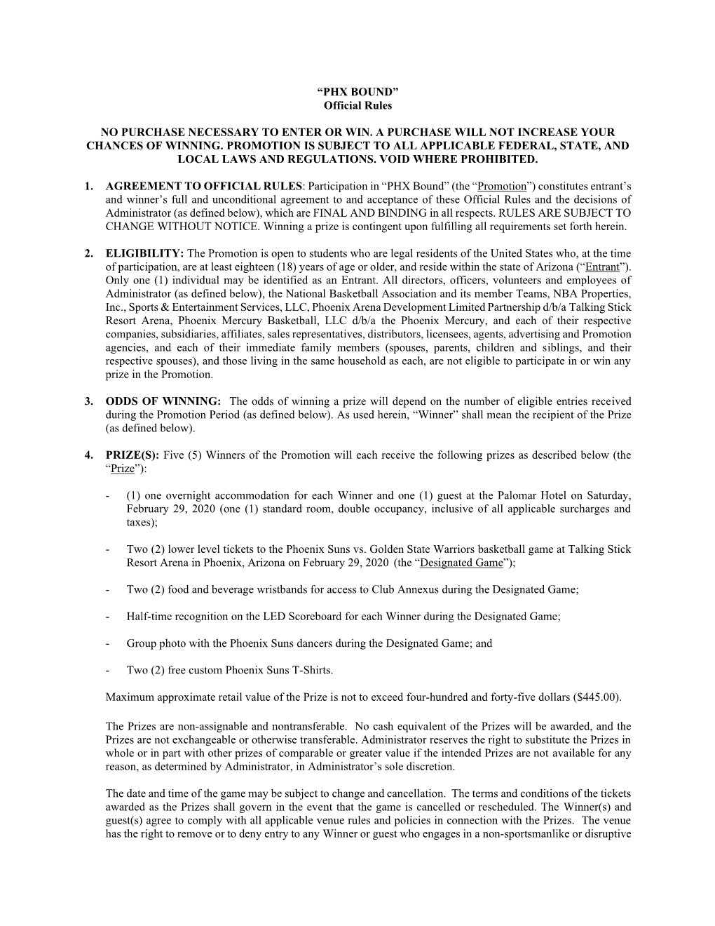 “PHX BOUND” Official Rules NO PURCHASE NECESSARY to ENTER OR WIN. a PURCHASE WILL NOT INCREASE YOUR CHANCES of WINNING. PROM