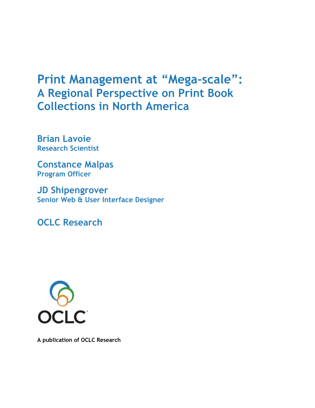 Print Management at “Mega-Scale”: a Regional Perspective on Print Book Collections in North America