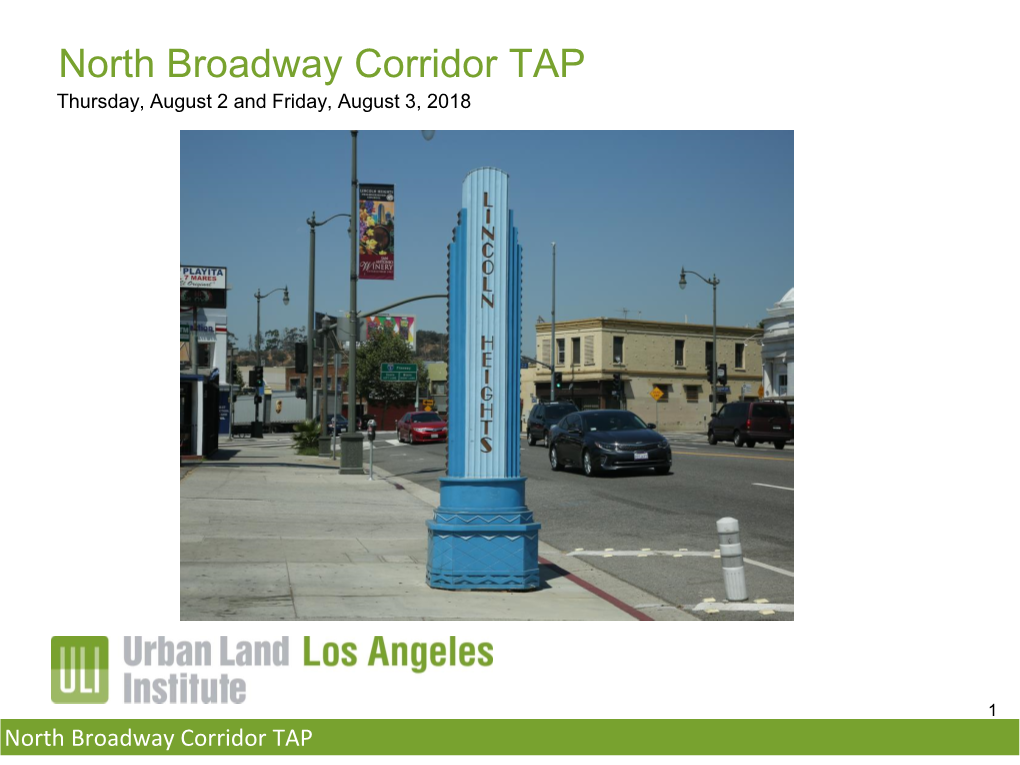 North Broadway Corridor TAP Thursday, August 2 and Friday, August 3, 2018