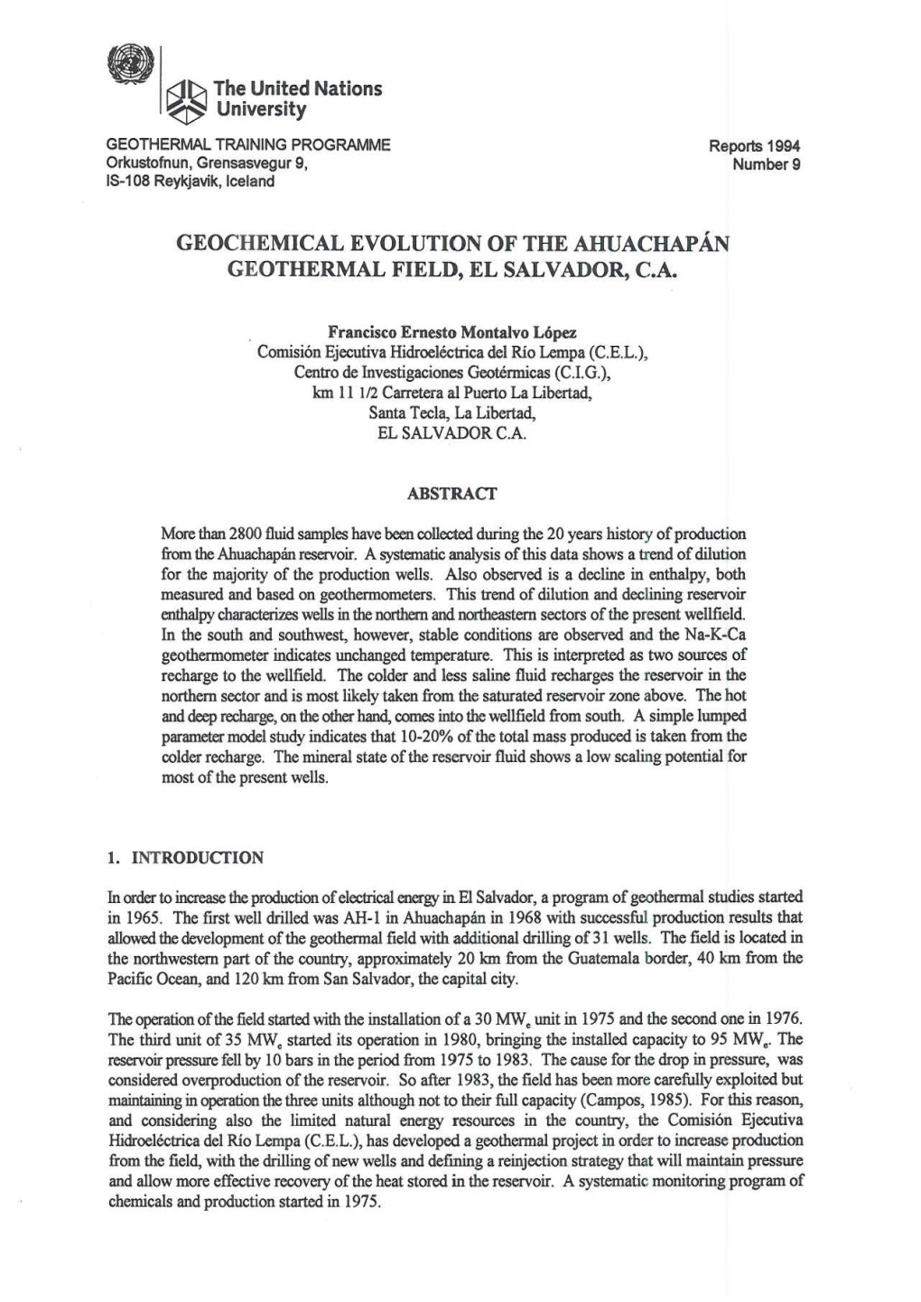Geochemical Evolution of the Ahuachapan Geothermal Field, El Sal Vador, C.A