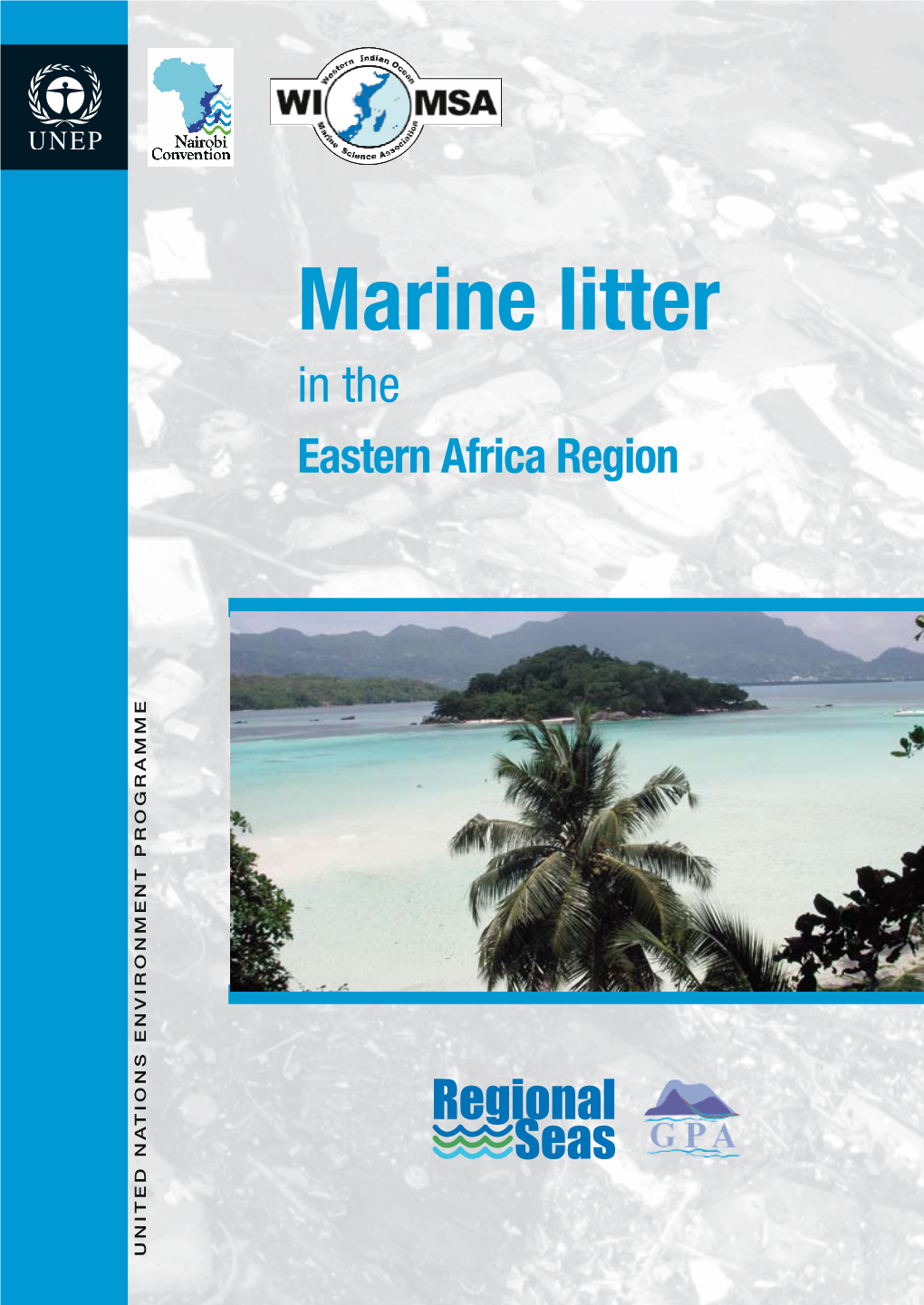 Marine Litter in the Eastern Africa Region Marine Litter in the Eastern Africa Region Africa Eastern the in Litter Marine