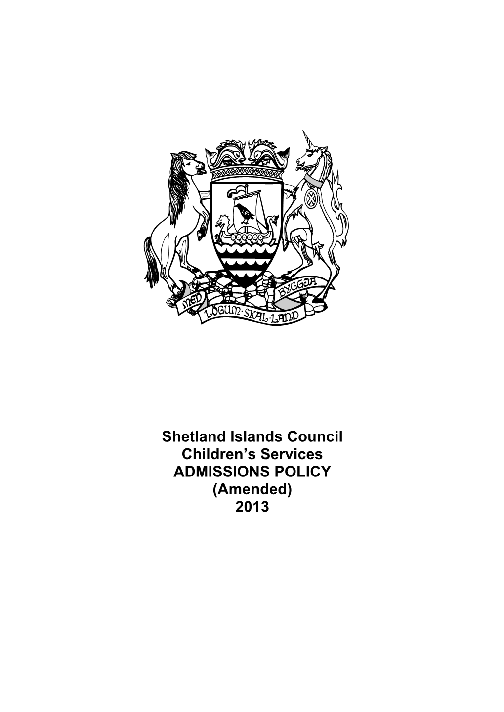 ADMISSIONS POLICY (Amended) 2013
