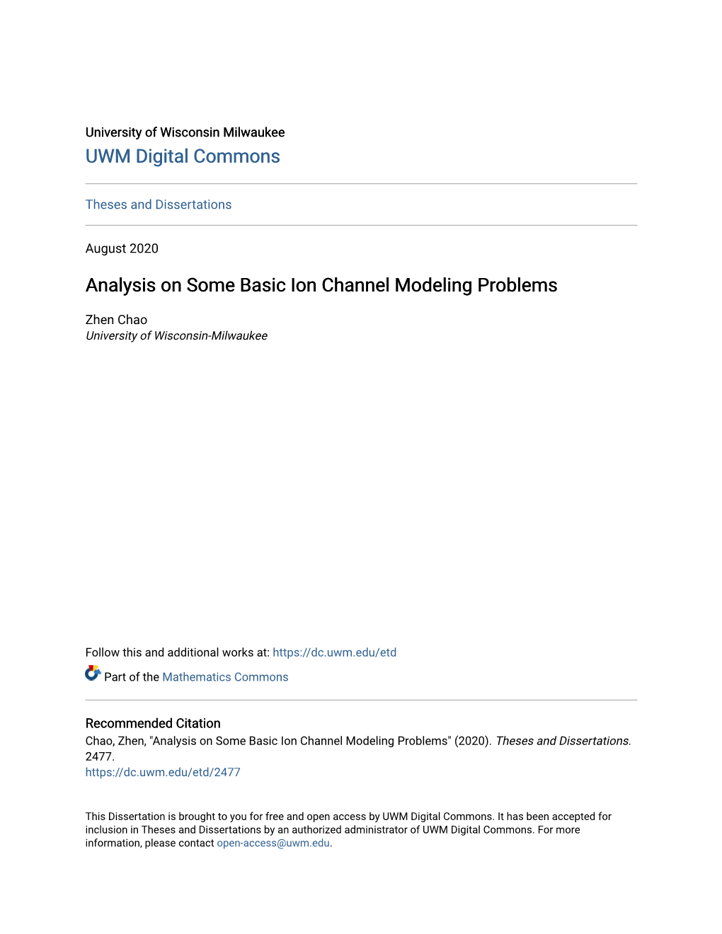 Analysis on Some Basic Ion Channel Modeling Problems