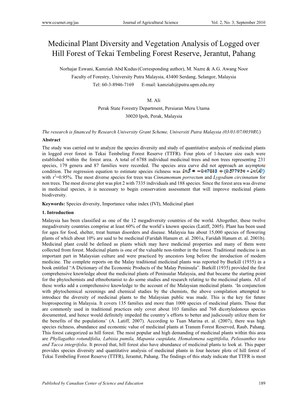 Medicinal Plant Diversity and Vegetation Analysis of Logged Over Hill Forest of Tekai Tembeling Forest Reserve, Jerantut, Pahang