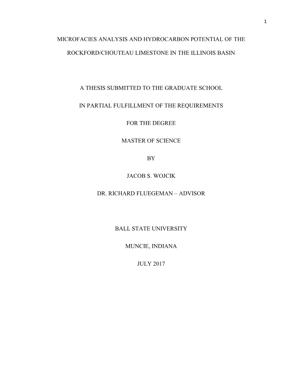 Microfacies Analysis and Hydrocarbon Potential of the Rockford/Chouteau Limestone in the Illinois Basin a Thesis Submitted to Th