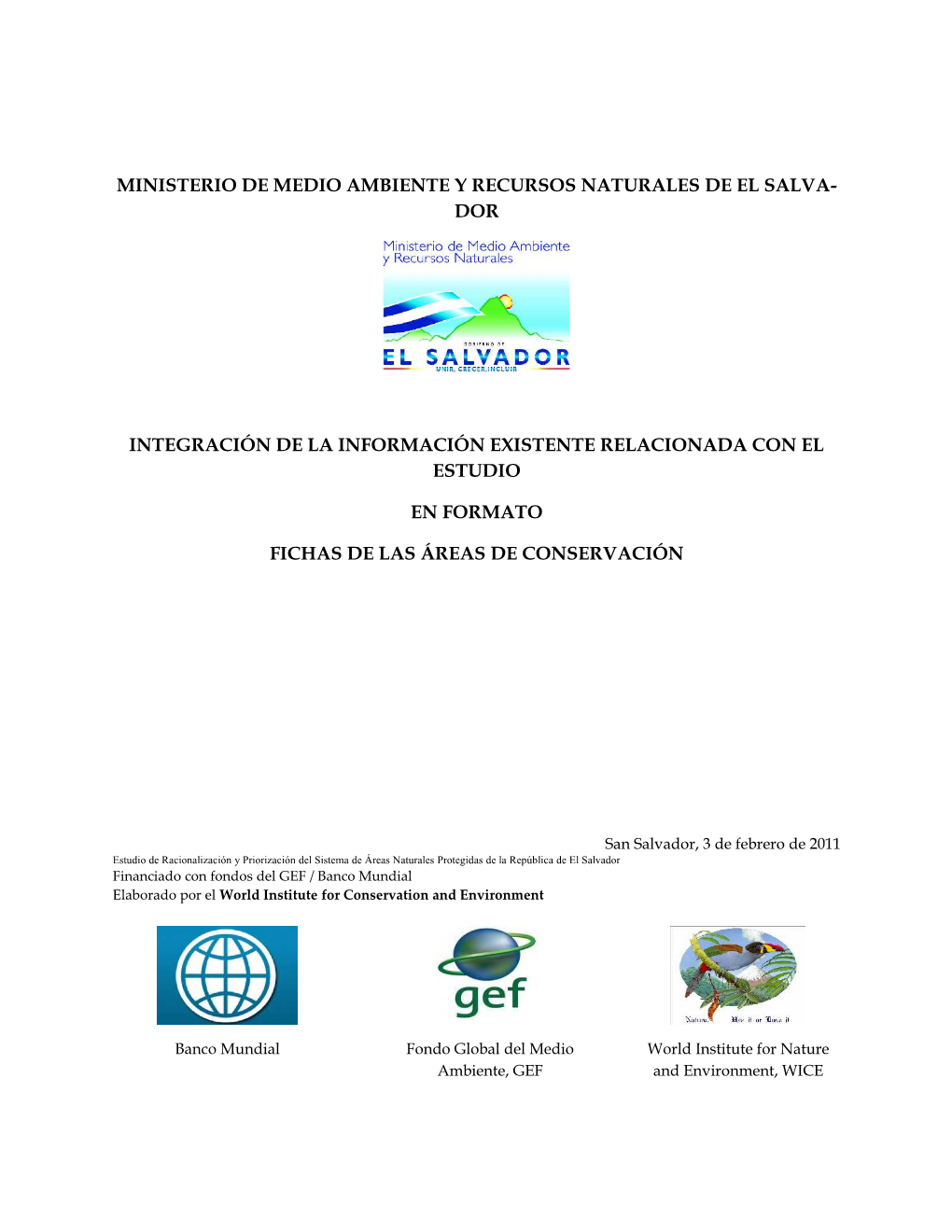Ministerio De Medio Ambiente Y Recursos Naturales De El Salva- Dor Integración De La Información Existente Relacionada Con El