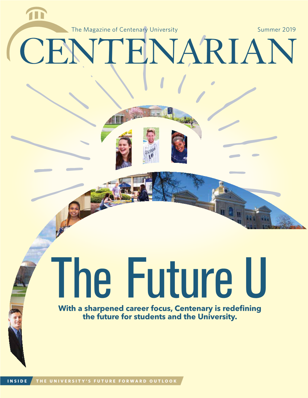 The Future U with a Sharpened Career Focus, Centenary Is Redefining the Future for Students and the University