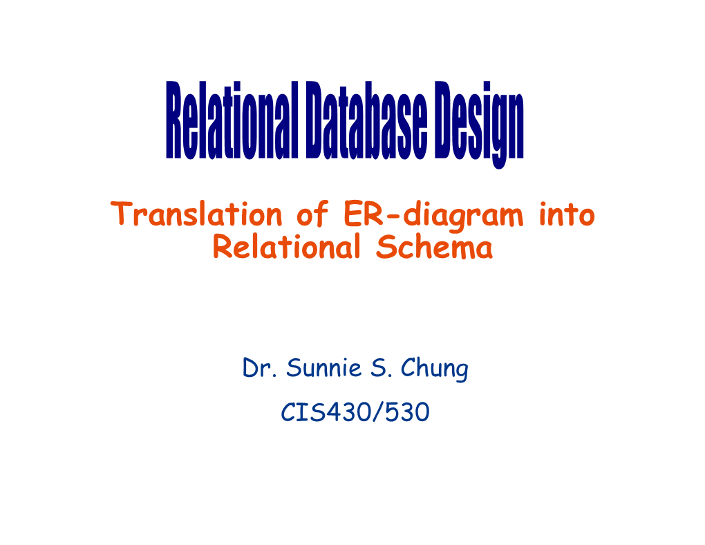 Translation of ER-Diagram Into Relational Schema