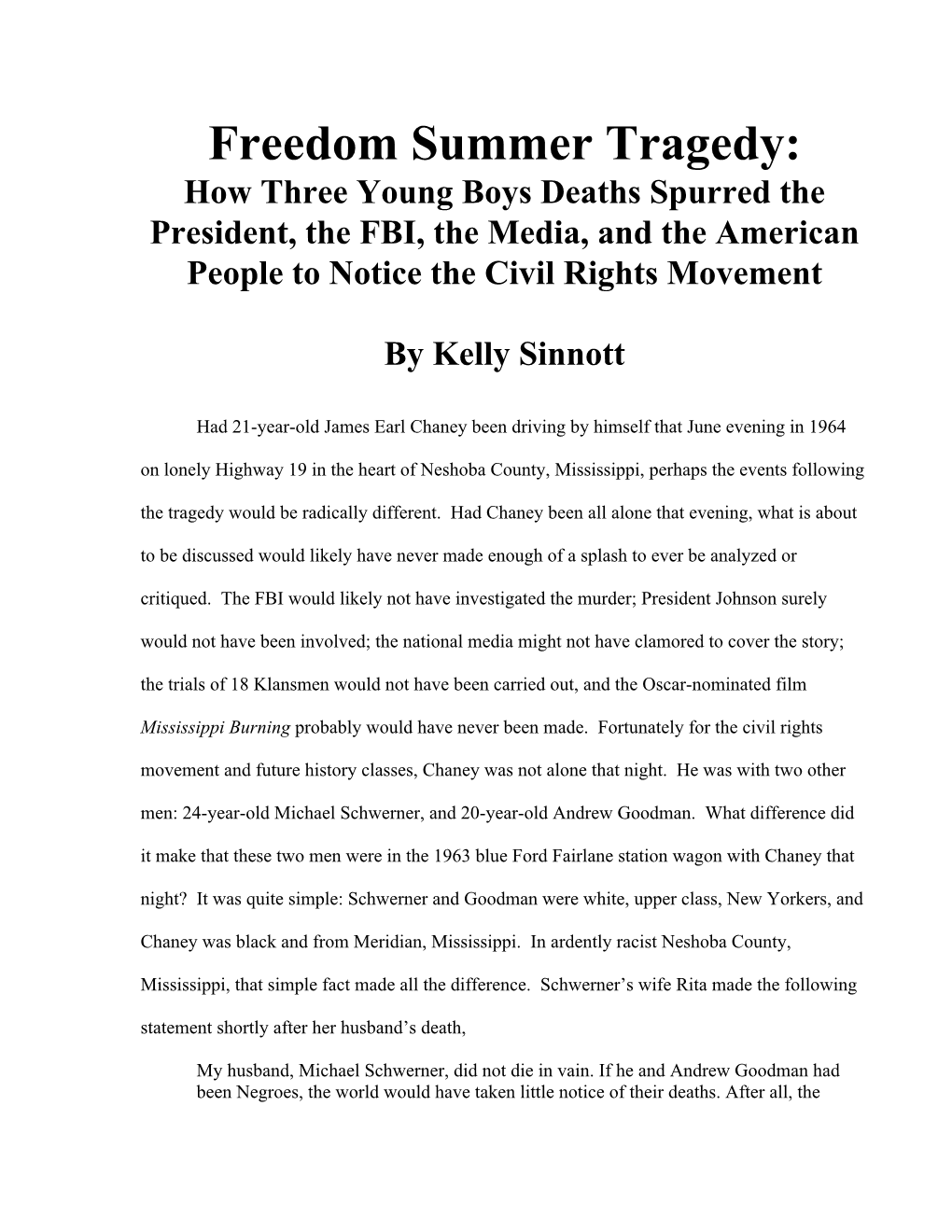 Freedom Summer Tragedy: How Three Young Boys Deaths Spurred the President, the FBI, the Media, and the American People to Notice the Civil Rights Movement