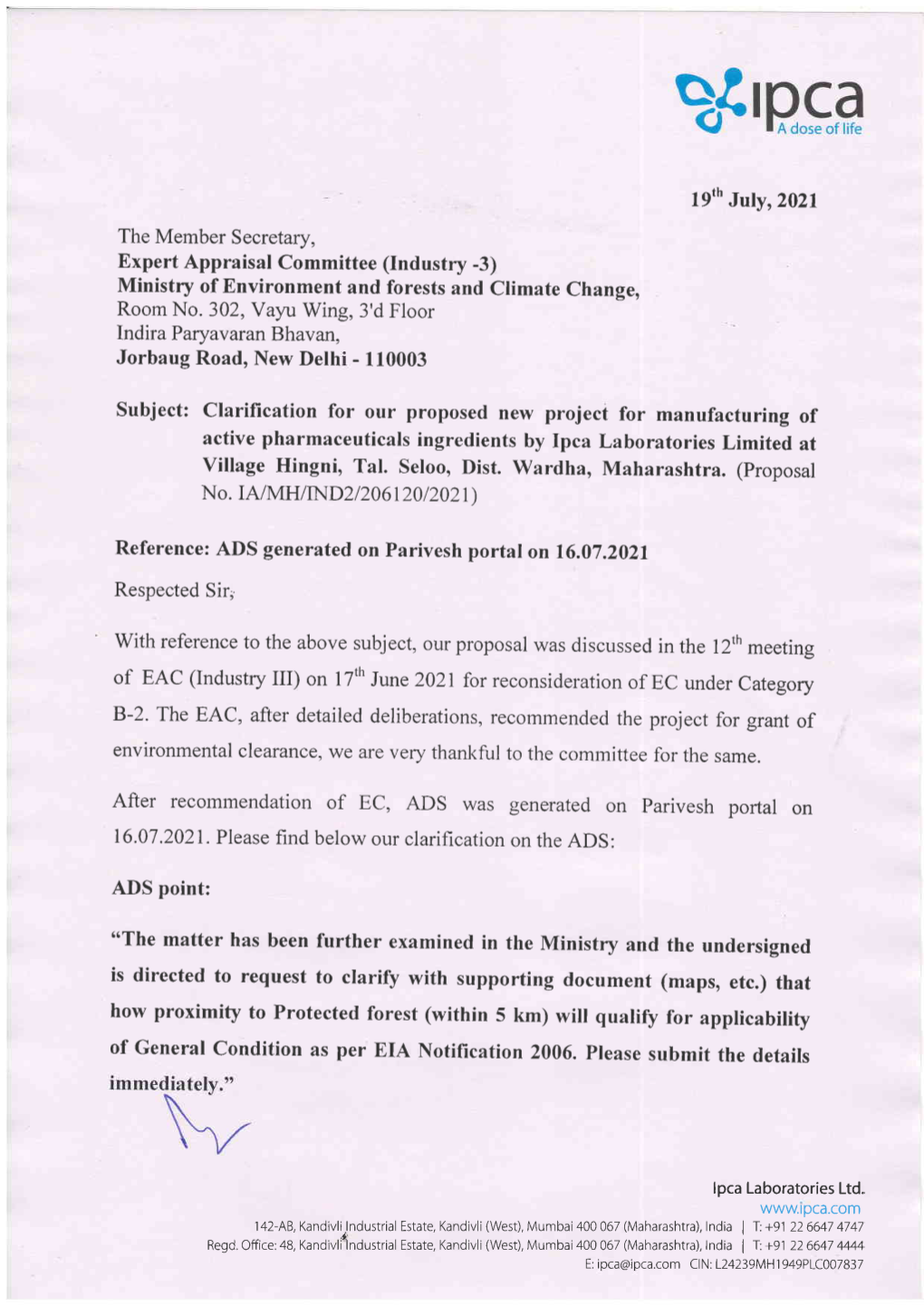 Subject: Clarification for Our Proposed New Project for Manufacturing of Active Pharmaceuticals Ingredients by Ipca Laboratories Limited at Village Hingni, Tal