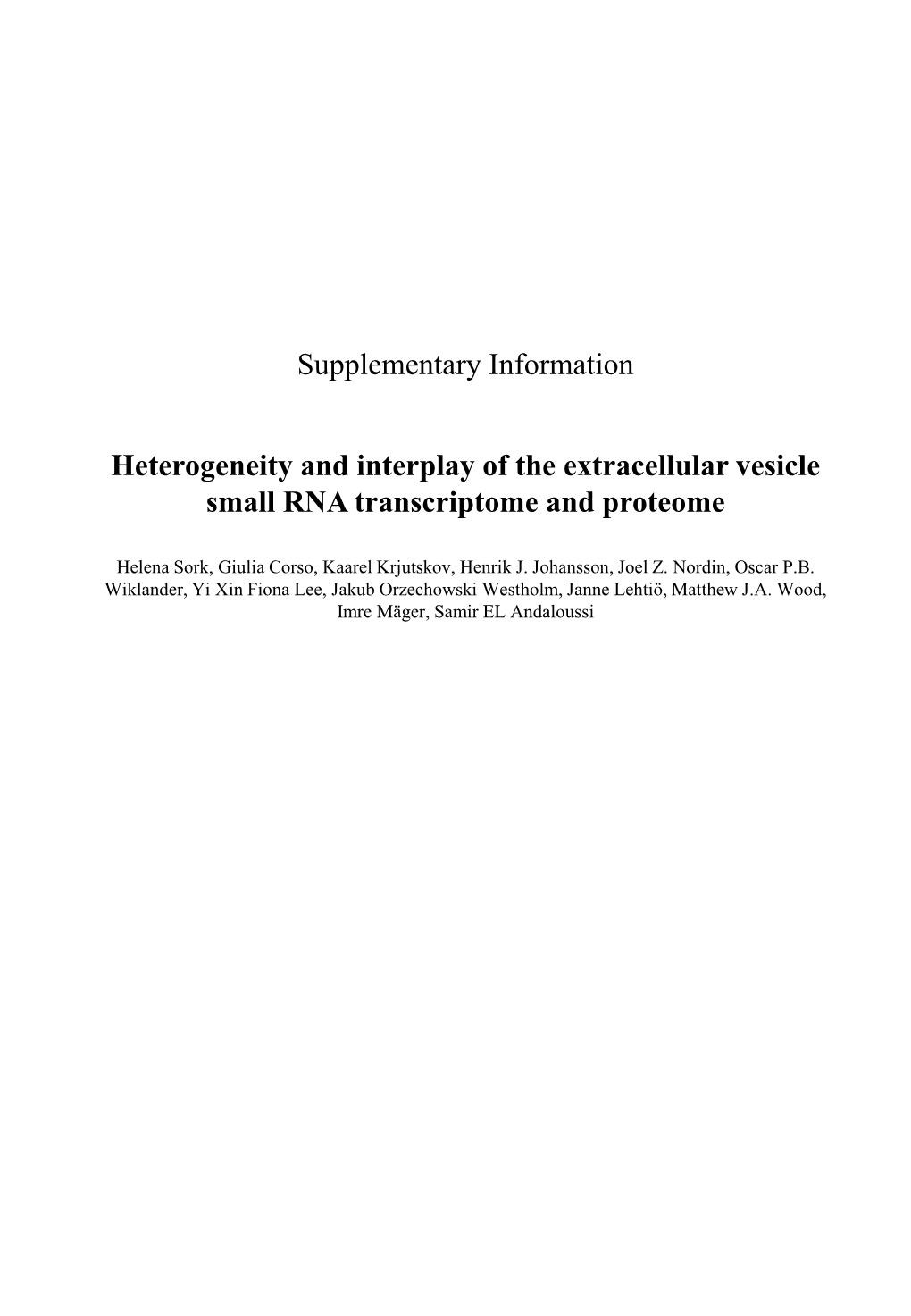 Supplementary Information Heterogeneity and Interplay of The