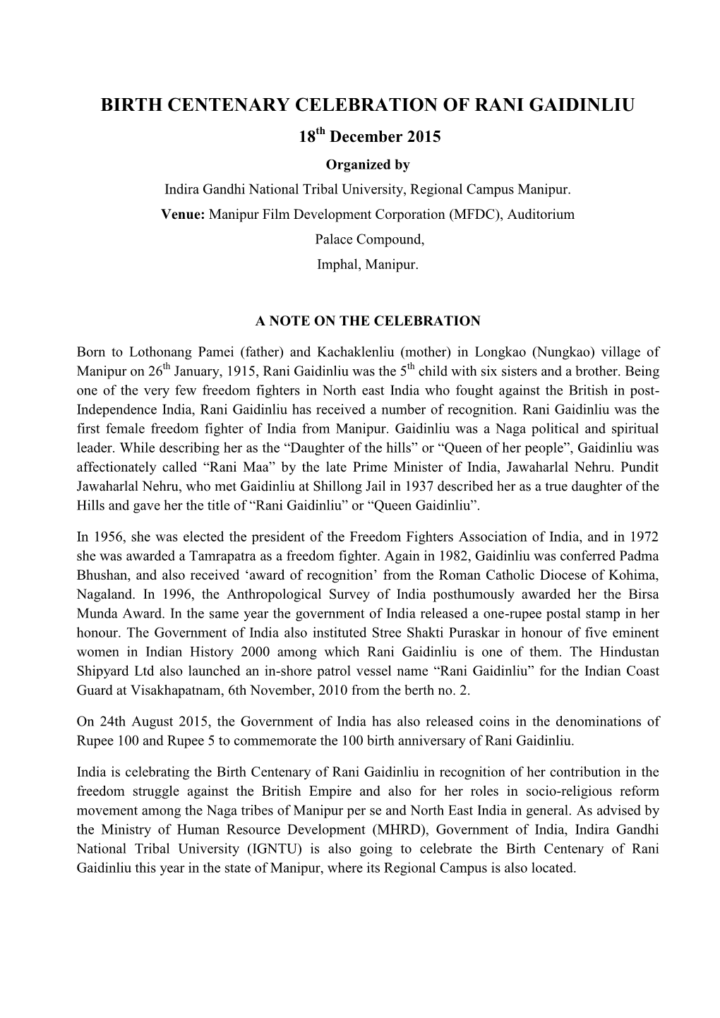 BIRTH CENTENARY CELEBRATION of RANI GAIDINLIU 18Th December 2015 Organized by Indira Gandhi National Tribal University, Regional Campus Manipur