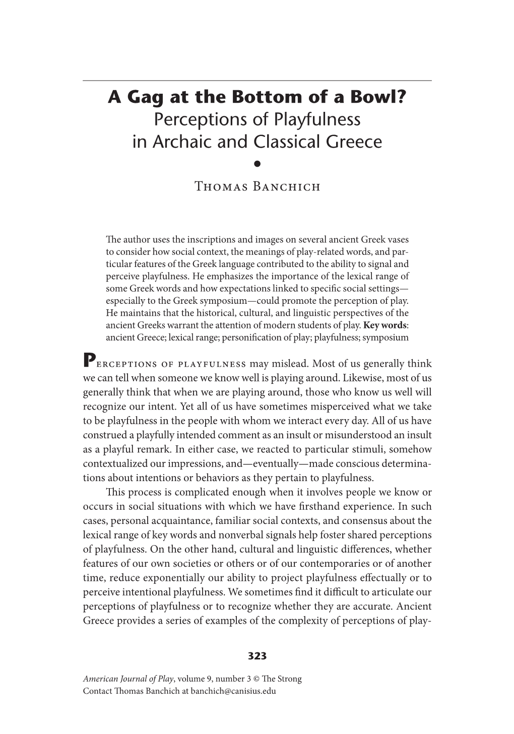 A Gag at the Bottom of a Bowl? Perceptions of Playfulness in Archaic and Classical Greece • Thomas Banchich