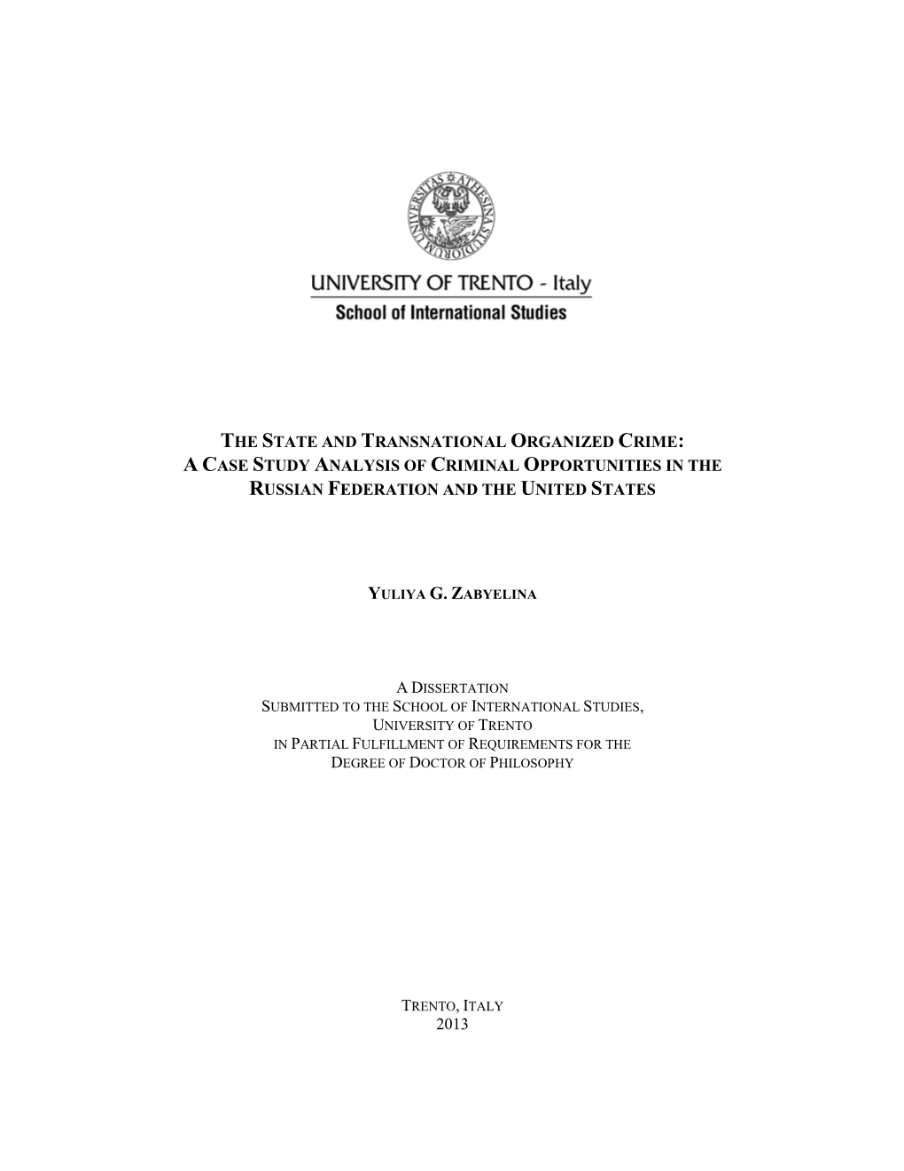 The State and Transnational Organized Crime: a Case Study Analysis of Criminal Opportunities in the Russian Federation and the United States