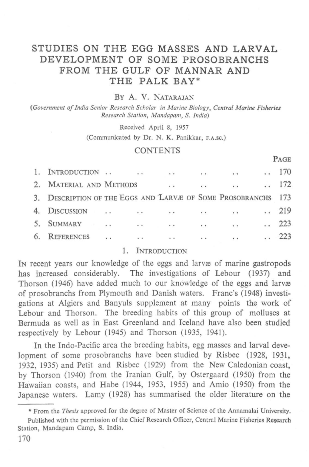 Studies on the Egg Masses and Larval