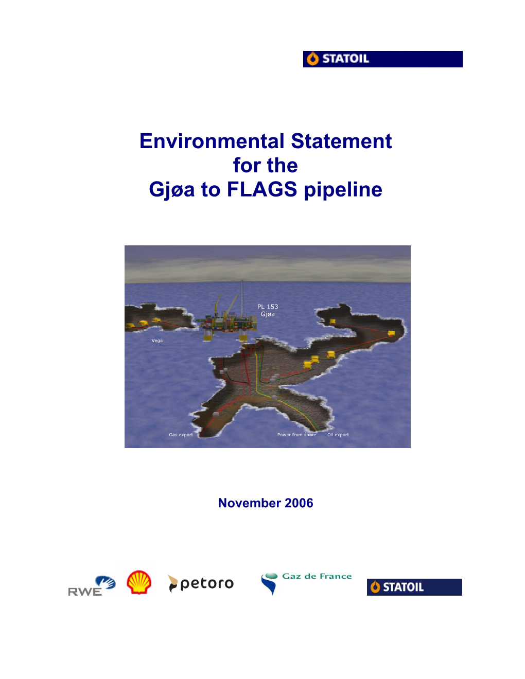 Environmental Statement for the Gjøa to FLAGS Pipeline