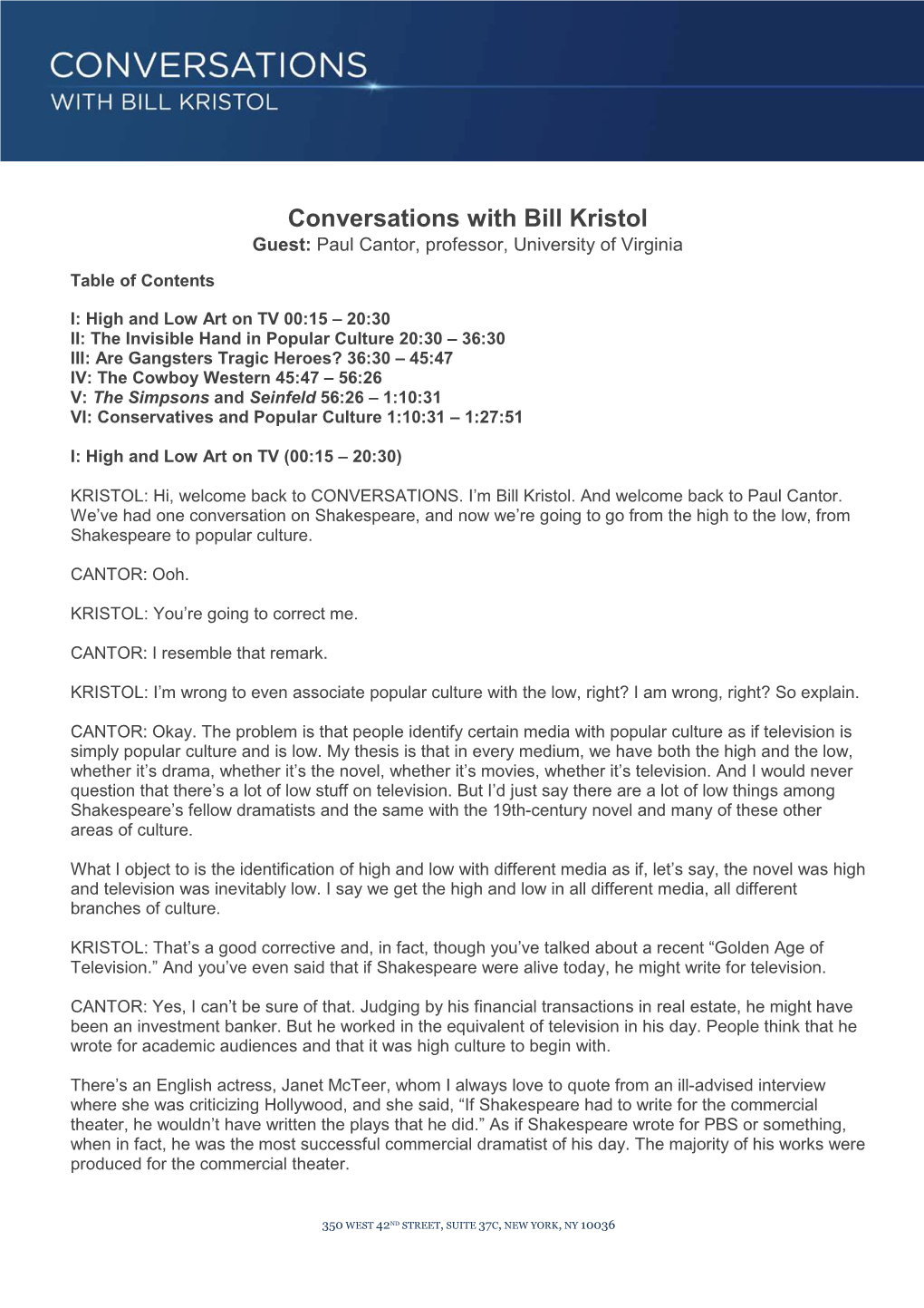 Conversations with Bill Kristol Guest: Paul Cantor, Professor, University of Virginia