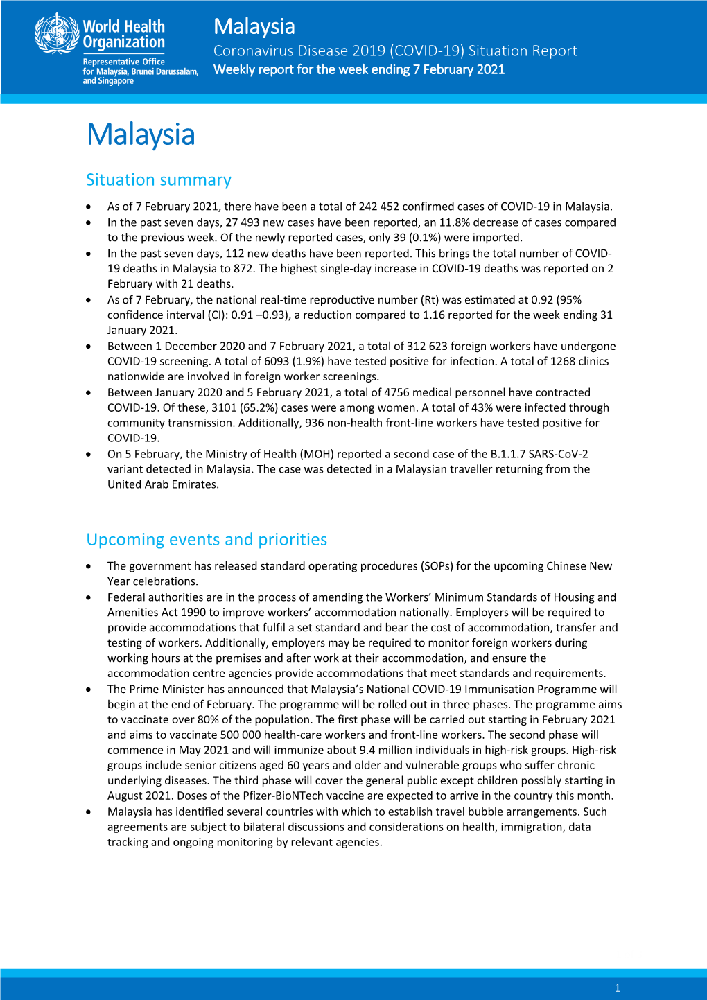 Malaysia Coronavirus Disease 2019 (COVID-19) Situation Report Weekly Report for the Week Ending 7 February 2021