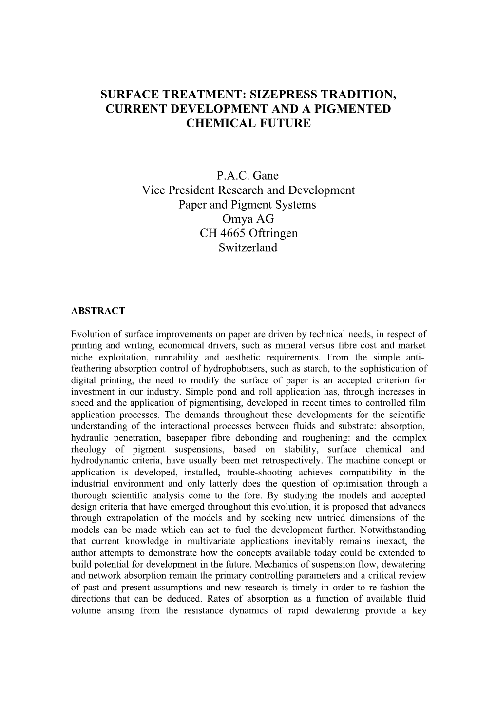 Surface Treatment: Sizepress Tradition, Current Development and a Pigmented Chemical Future