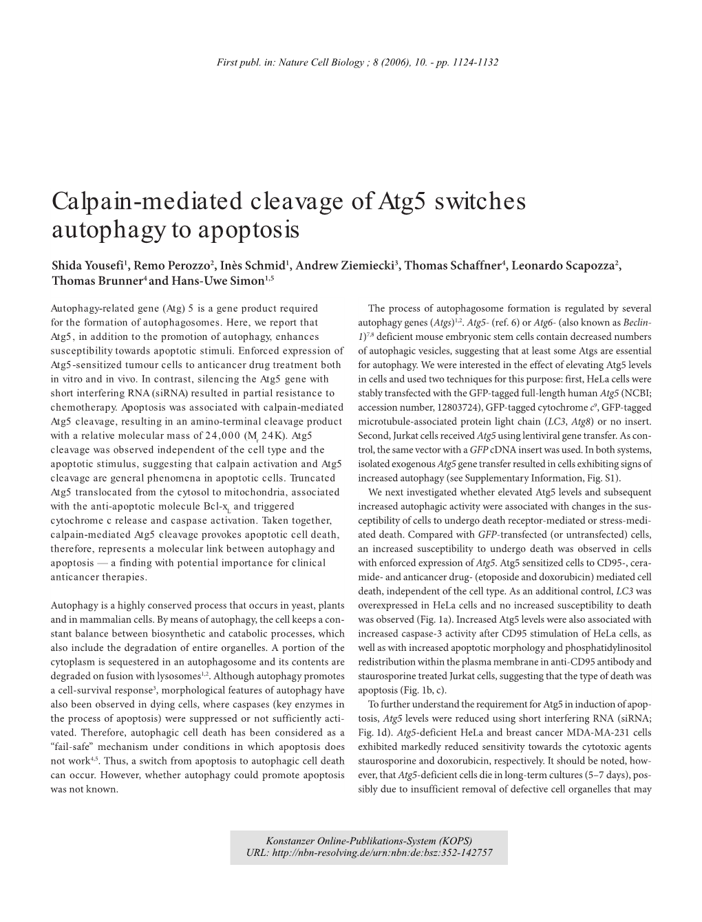 Calpain-Mediated Cleavage of Atg5 Switches Autophagy to Apoptosis