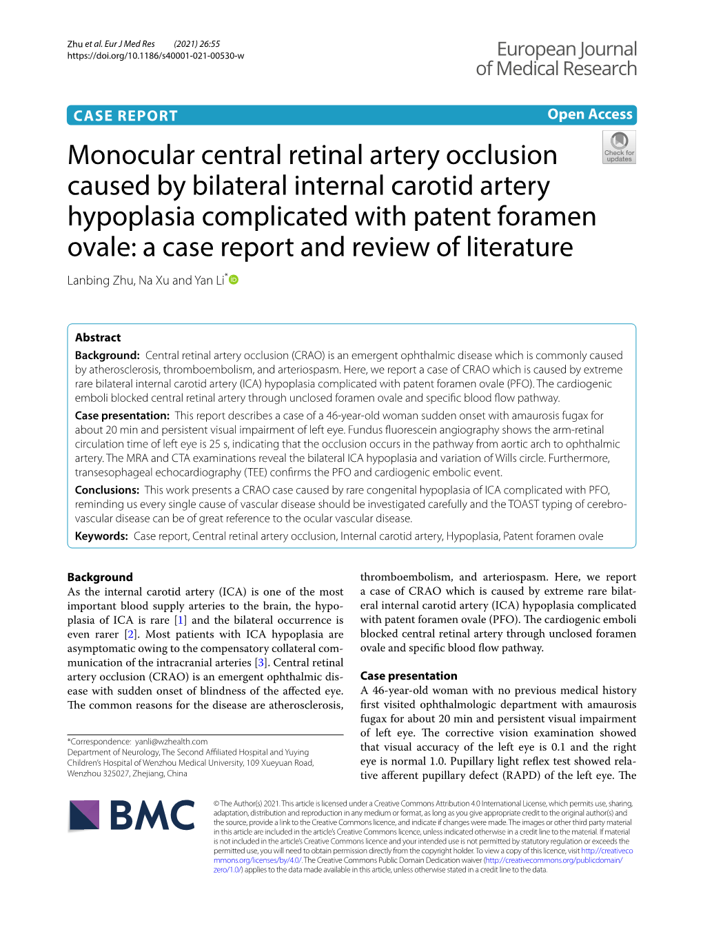 Monocular Central Retinal Artery Occlusion Caused by Bilateral