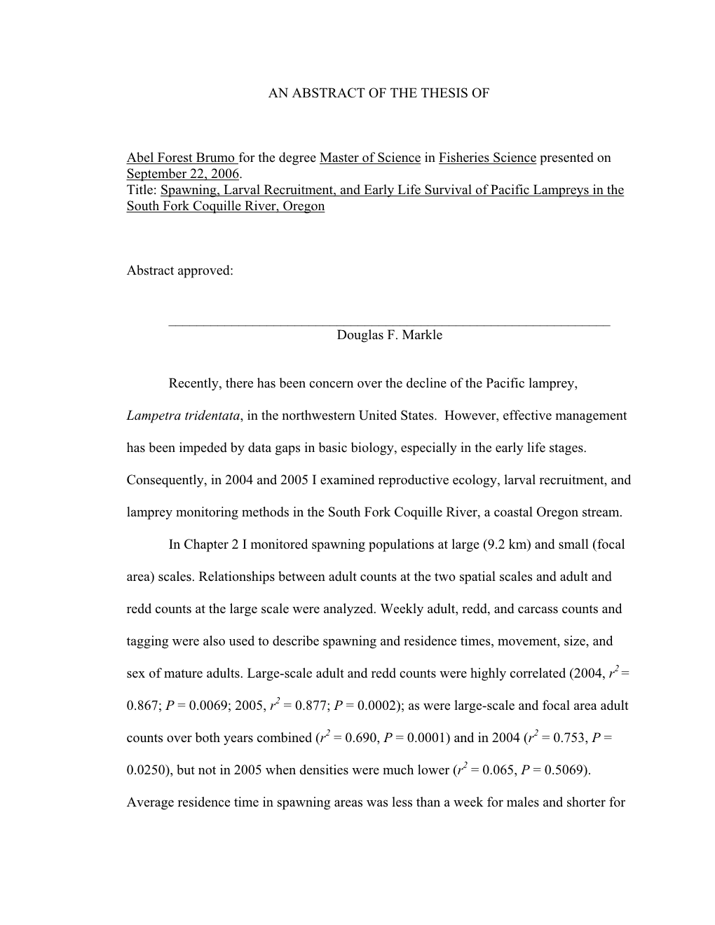 Spawning, Larval Recruitment, and Early Life Survival of Pacific Lampreys in the South Fork Coquille River, Oregon