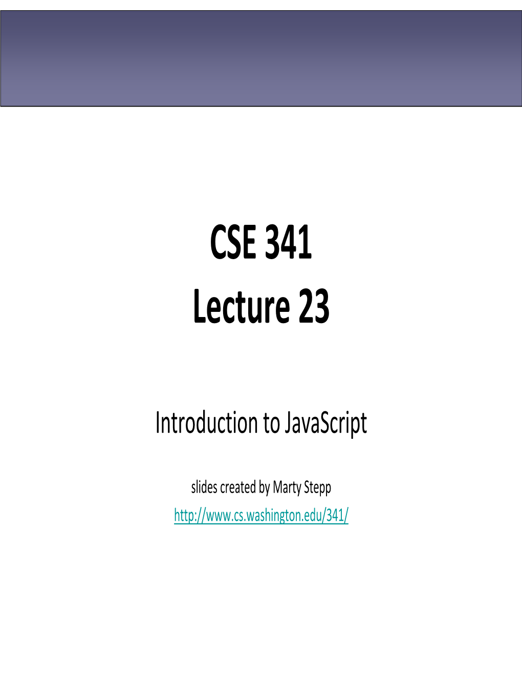 CSE 341 Lecture 23