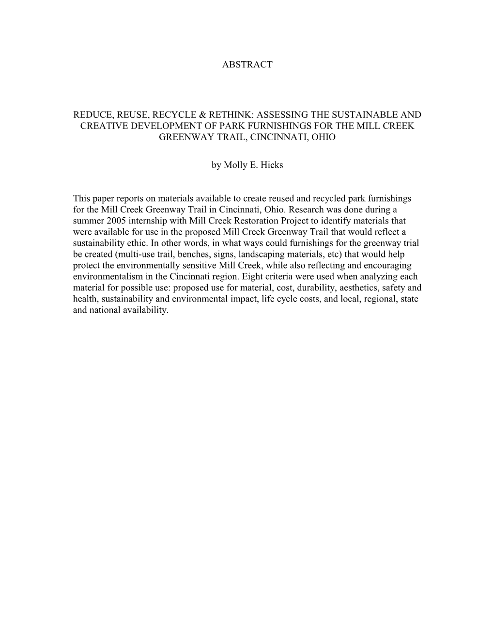 Abstract Reduce, Reuse, Recycle & Rethink: Assessing the Sustainable and Creative Development of Park Furnishings for the Mi