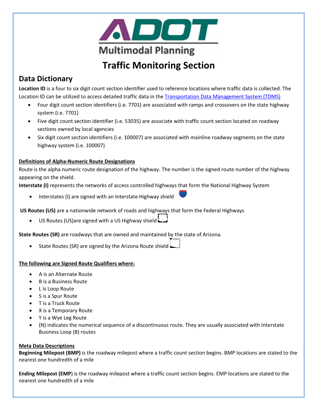 Data Dictionary Location ID Is a Four to Six Digit Count Section Identifier Used to Reference Locations Where Traffic Data Is Collected