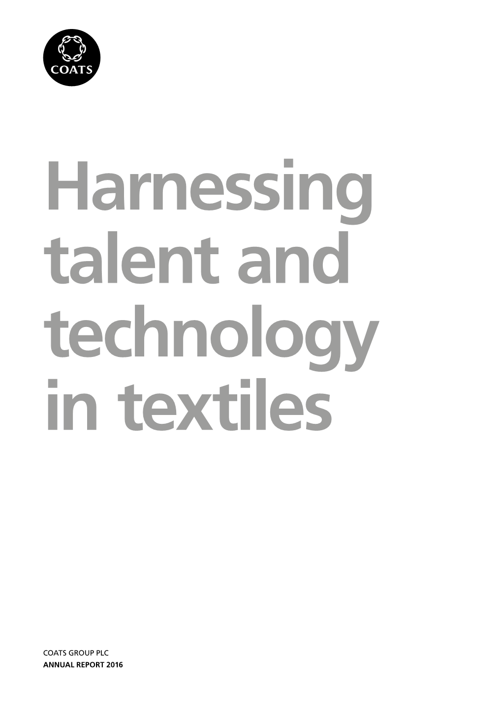 Annual Report 2016 Harnessing Talent and Technology in Textiles