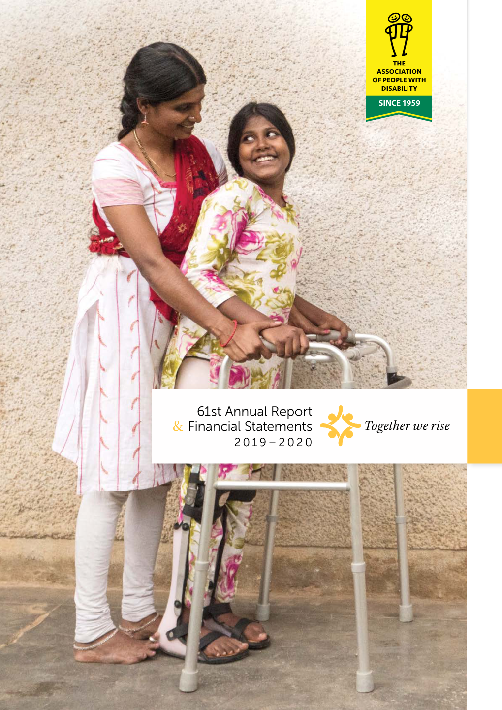 61St Annual Report & Financial Statements Together We Rise