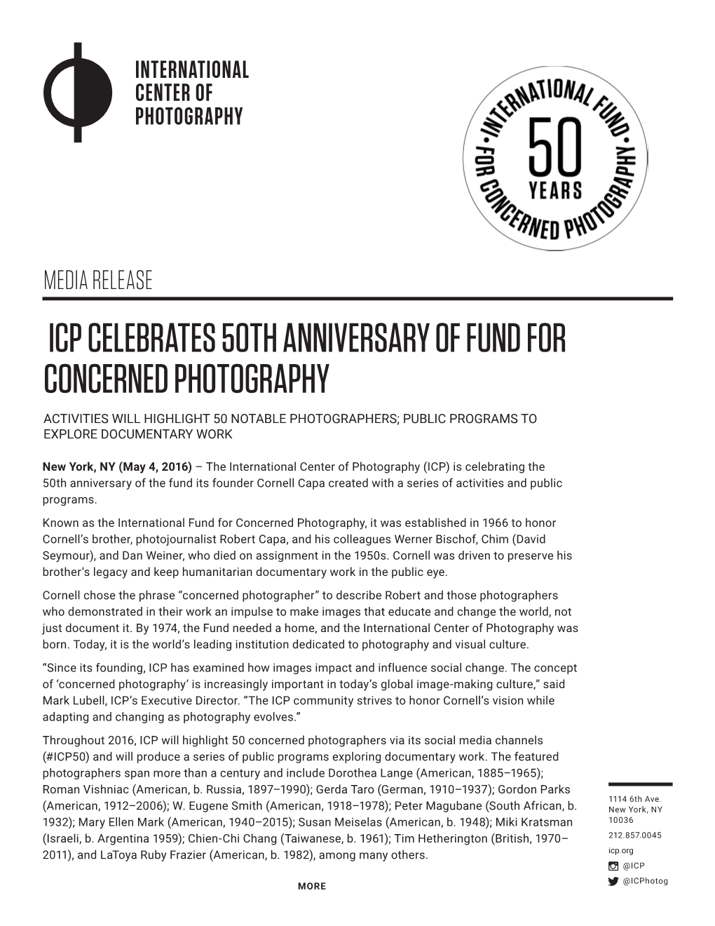 Icp Celebrates 50Th Anniversary of Fund for Concerned Photography Activities Will Highlight 50 Notable Photographers; Public Programs to ­Explore Documentary Work
