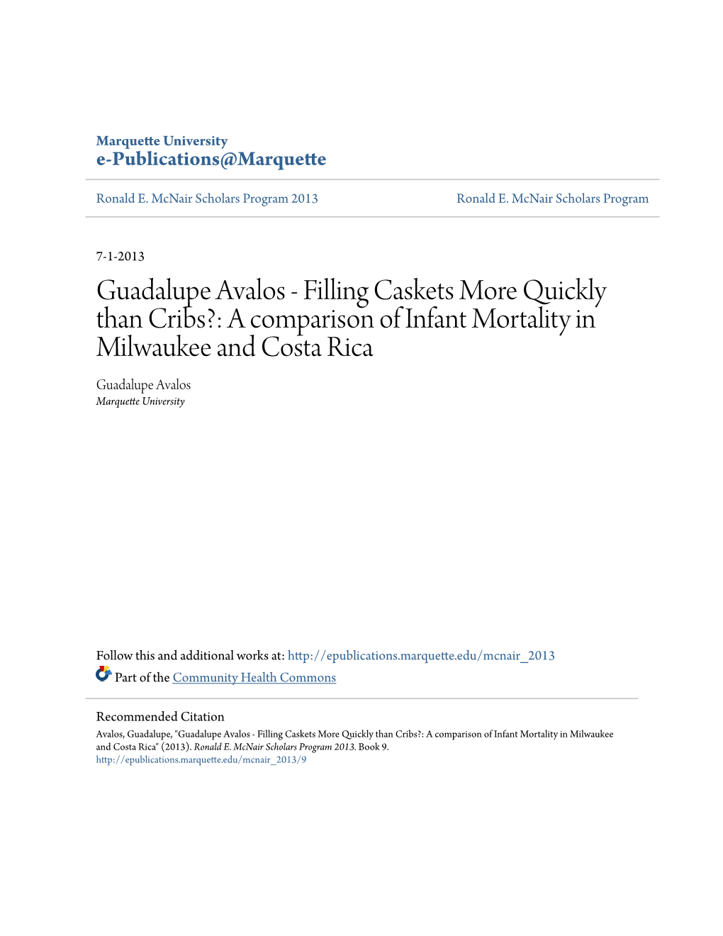 Filling Caskets More Quickly Than Cribs?: a Comparison of Infant Mortality in Milwaukee and Costa Rica Guadalupe Avalos Marquette University