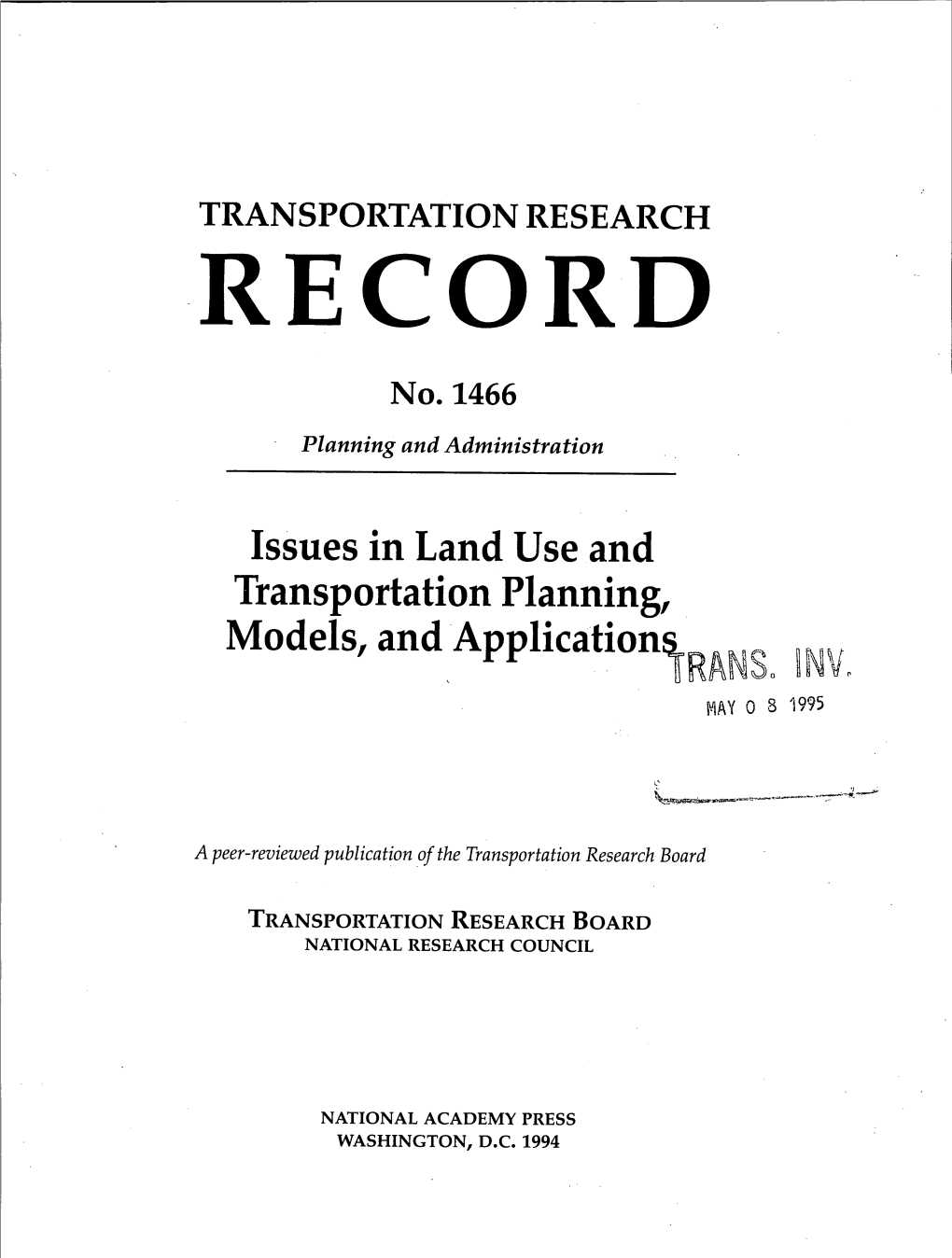 Transportation Research Record No. 1466, Issues in Land Use And