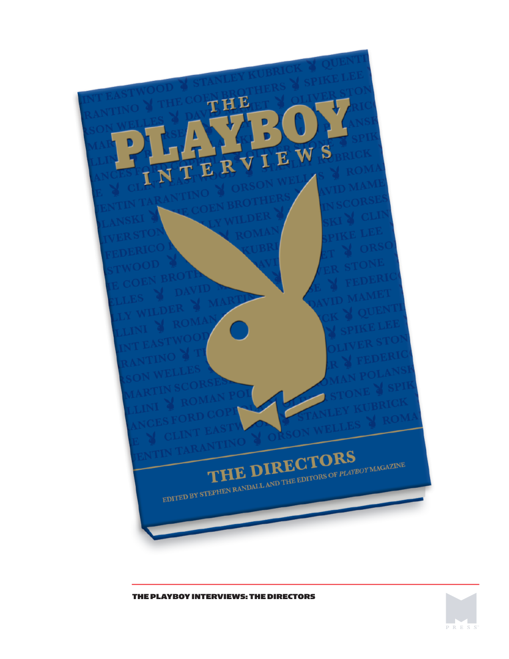 The Playboy Interviews: the Directors the Playboy Interviews: the Directors