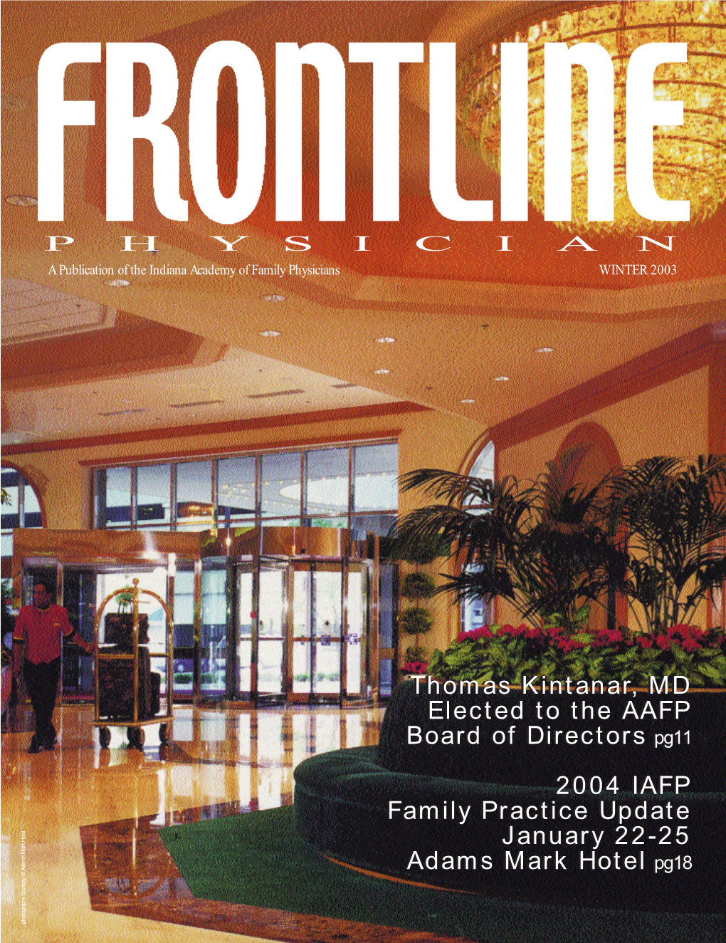 Thomas Kintanar, MD Elected to the AAFP Board of Directors Pg11 2004