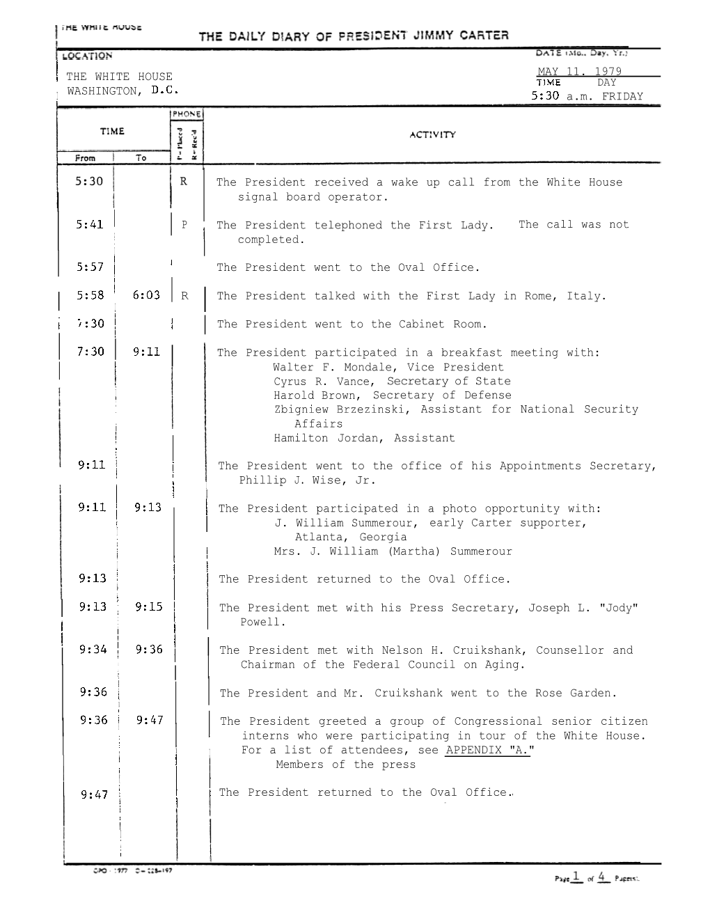 Il the WHITE HOUSE IWASHINGTON, DC. MAY 11. 1979 5:30 A.M. FRIDAY the President Received a Wake up Call from the White House