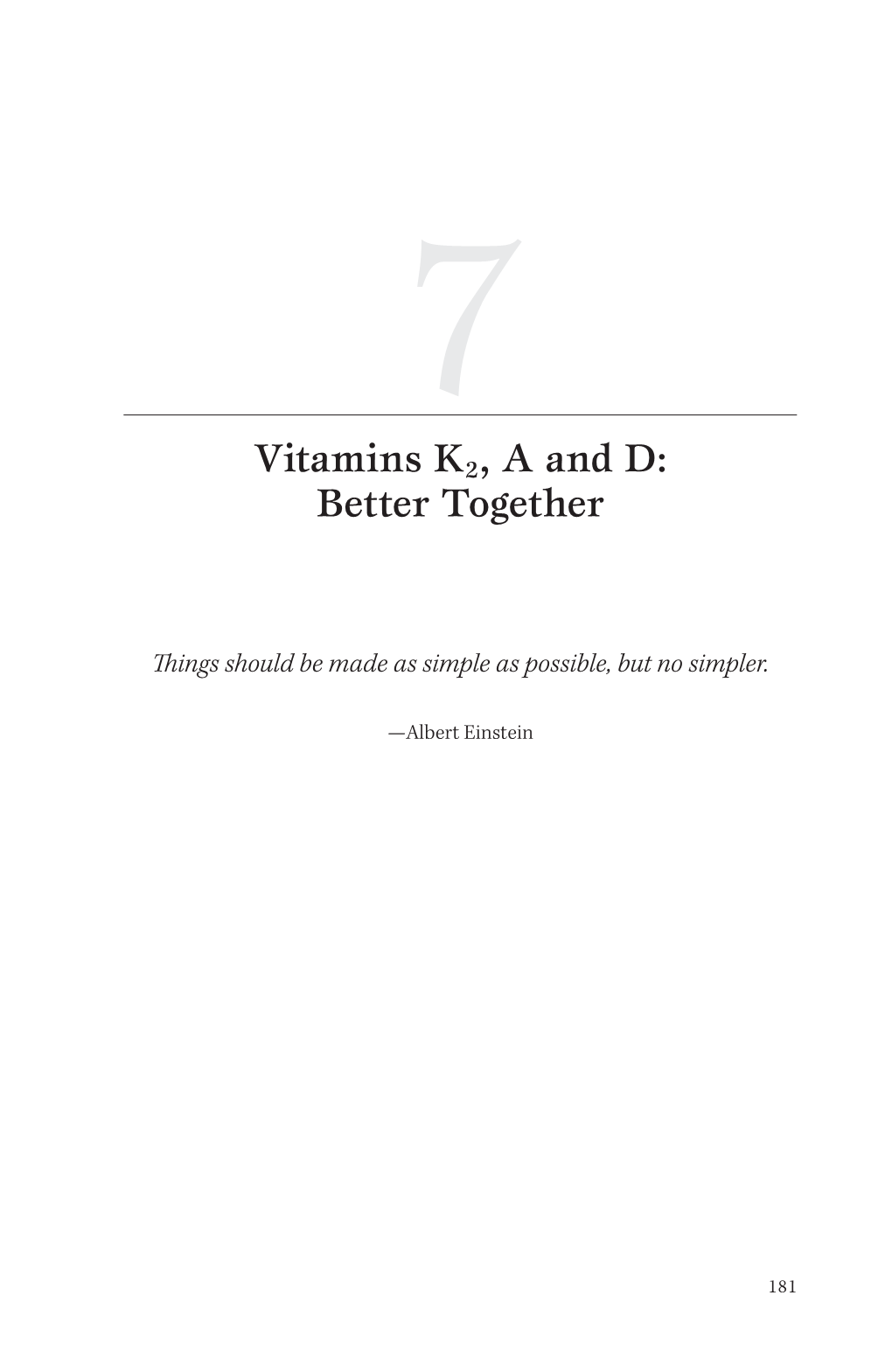 Vitamins K2, a and D: Better Together