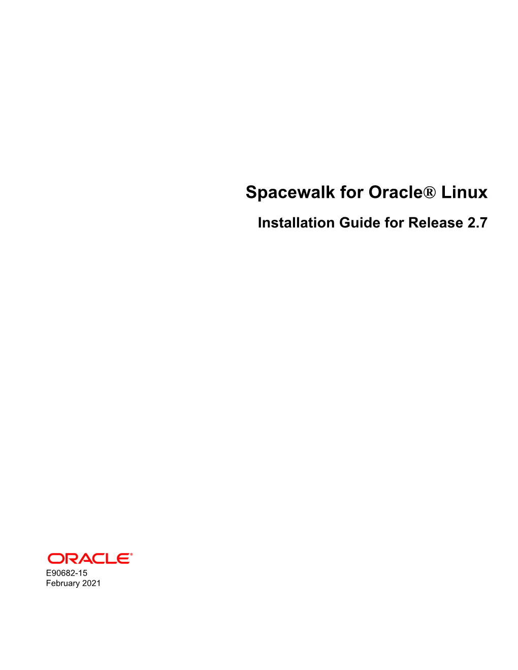 Spacewalk for Oracle® Linux Installation Guide for Release 2.7