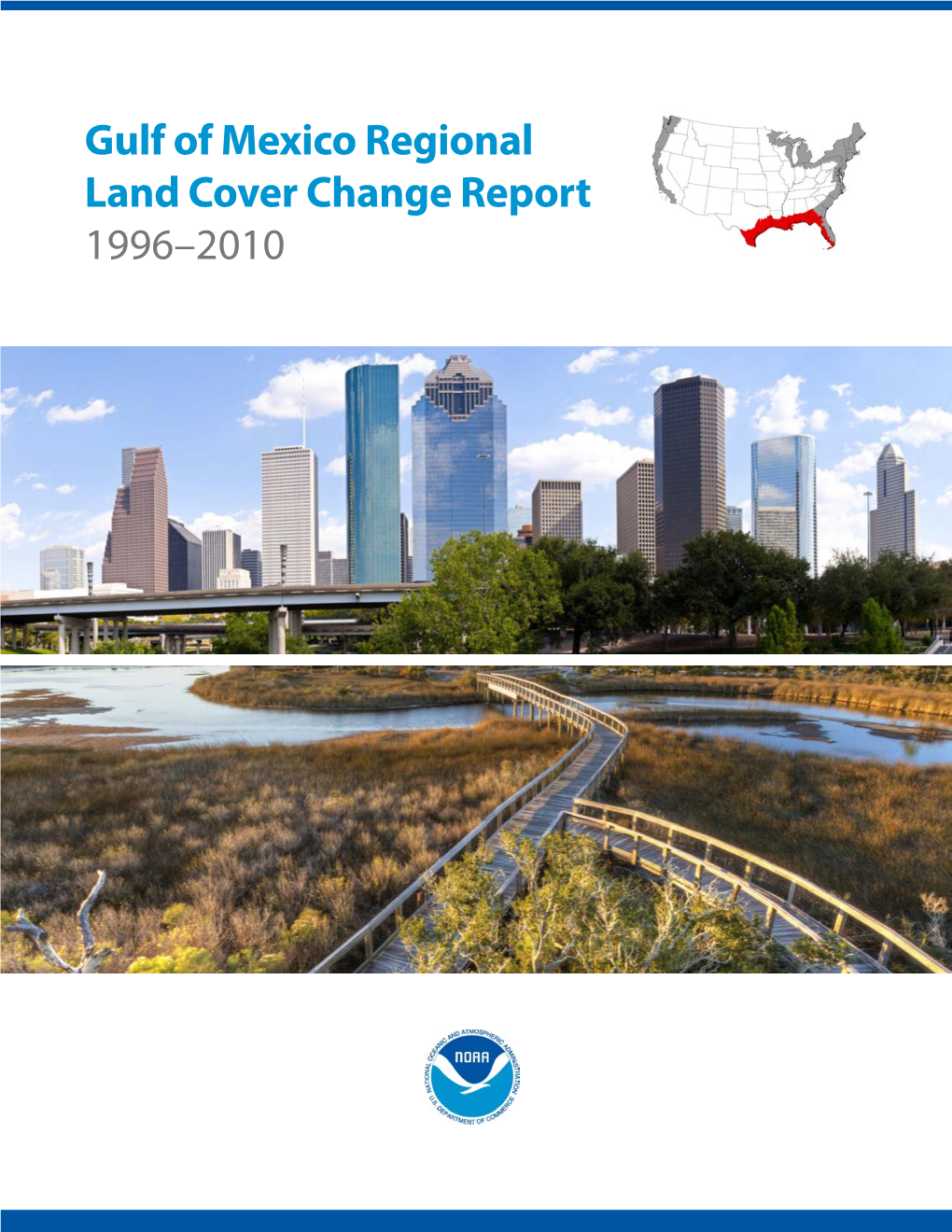 Gulf of Mexico Regional Land Cover Change Report 1996–2010