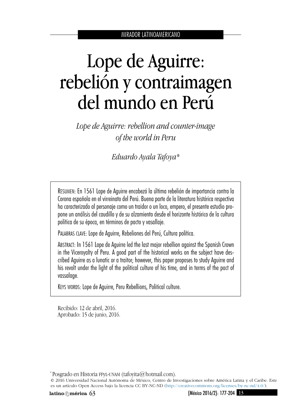 Lope De Aguirre: Rebelión Y Contraimagen Del Mundo En Perú Lope De Aguirre: Rebellion and Counter-Image of the World in Peru