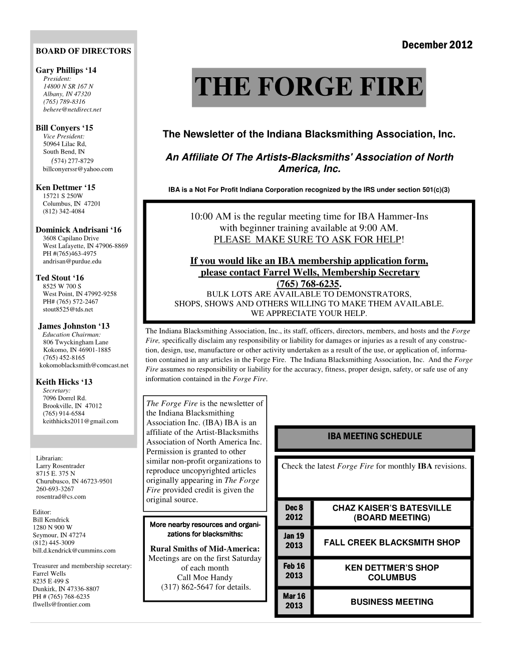 THE FORGE FIRE (765) 789-8316 Behere@Netdirect.Net