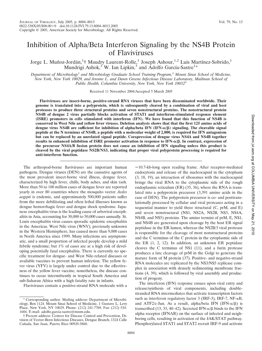 Inhibition of Alpha/Beta Interferon Signaling by the NS4B Protein of Flaviviruses Jorge L